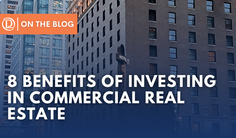 8 Benefits of Investing in Commercial Real Estate